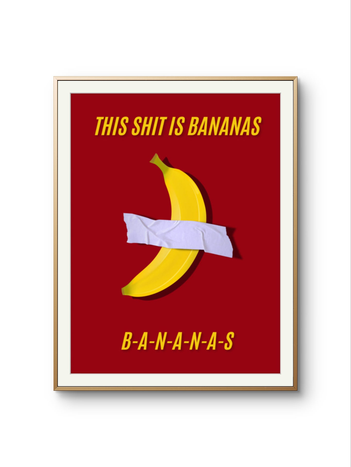 This is bananas burgundy Poster