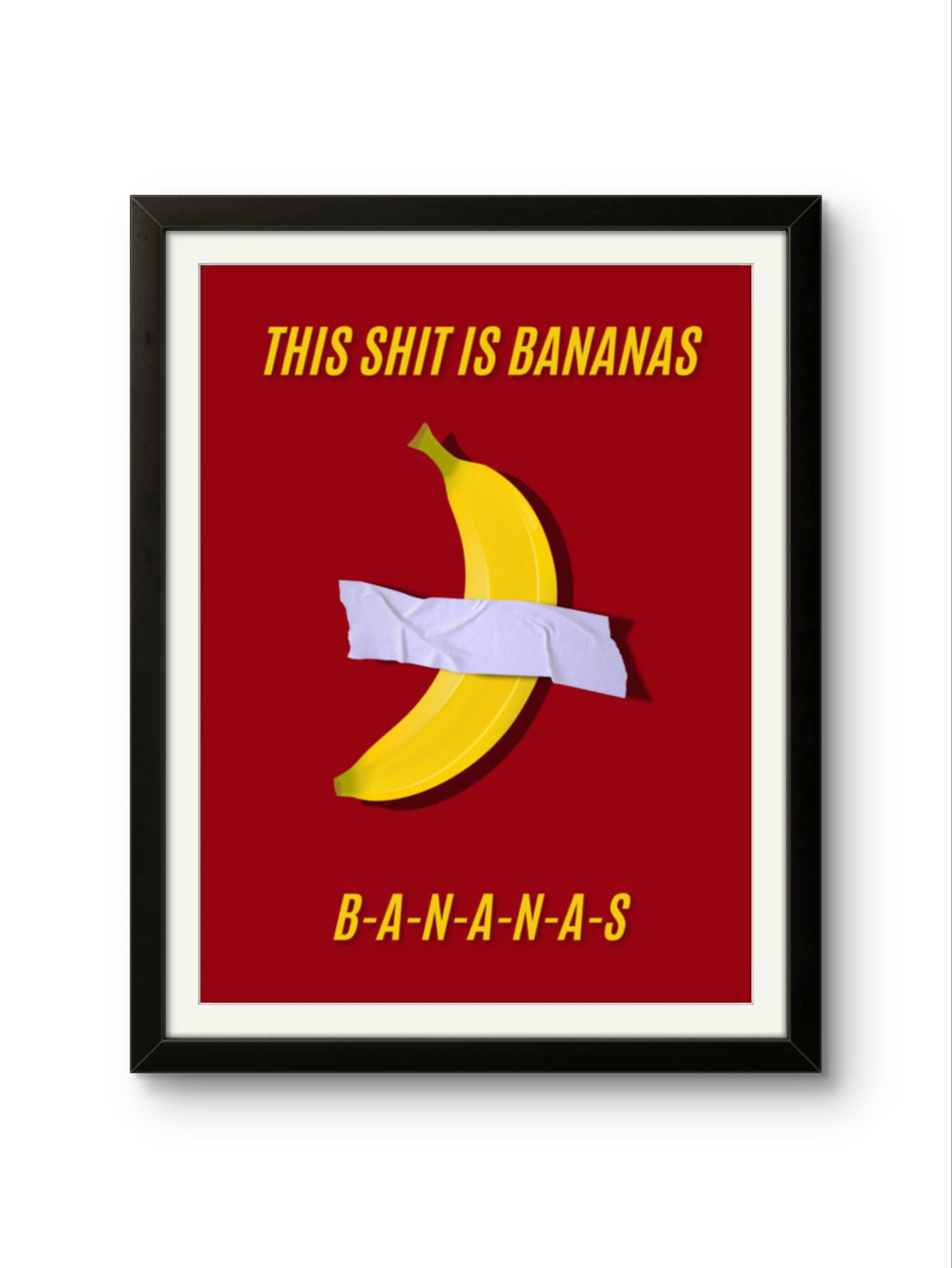 This is bananas burgundy Poster