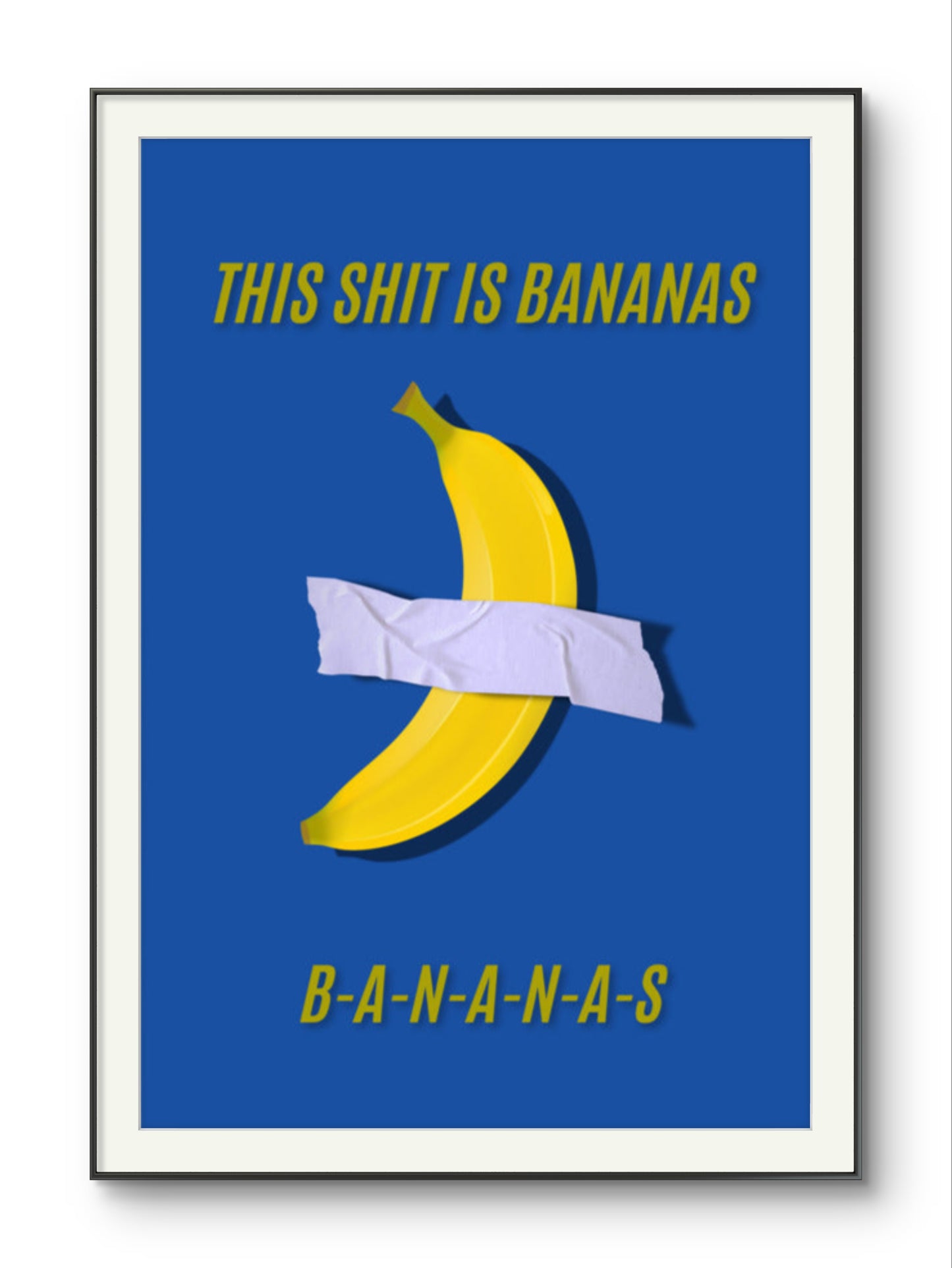 This is bananas Poster blue